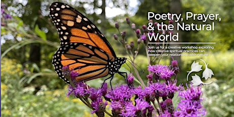 Poetry, Prayer, and the Natural World