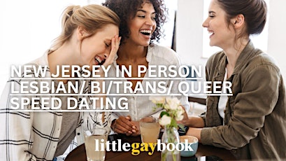 Immagine principale di New Jersey In Person Lesbian/Bi/Trans/Queer Speed Dating 