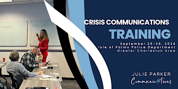 Break Your News: Crisis Communications for Public Safety Supervisors & PIOs