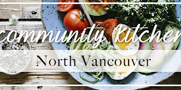 North Vancouver Community Kitchen 2019-2020