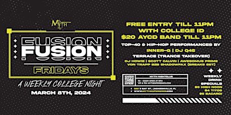 Fusion Fridays: College Night at Myth Nightclub | 3.8.24 primary image