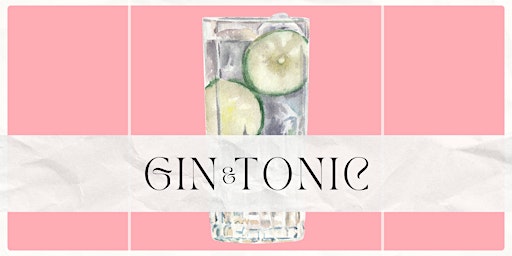 Hauptbild für Mixing It Up with BeerStyles: Gin and Tonic