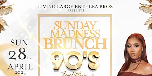 Primaire afbeelding van Sunday Madness Brunch 90s Theme Music