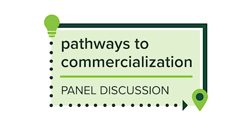 Imagem principal do evento Pathways to Commercialization: Panel Discussion