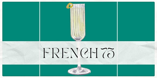 Primaire afbeelding van Mixing It Up with BeerStyles: French 75