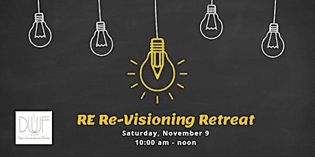 RE Re-visioning Retreat