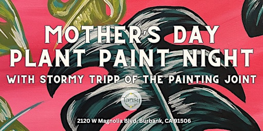 Image principale de Mother's Day Plant Paint Night with Stormy