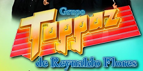 Grupo Toppaz de Reynaldo Flores