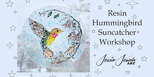 Resin Hummingbird Suncatcher Workshop at Moonstone Art Studio primary image