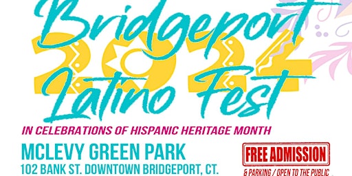 Hauptbild für 2nd Annual Bridgeport Latino [Pop-Up] Fest 2024