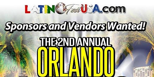 Primaire afbeelding van 2nd Annual Orlando Latino Fest 2024