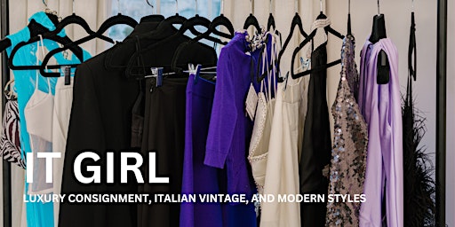 IT GIRL - Vintage & Luxury Consignment Pop Up in Georgetown primary image