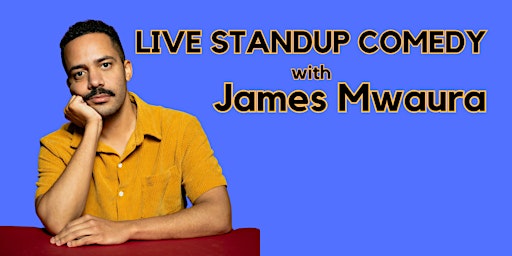 Primaire afbeelding van Free Live Standup Comedy with James Mwaura at Canyon Ferry Brewing!