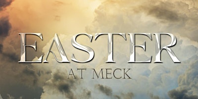Imagem principal do evento Easter at Meck