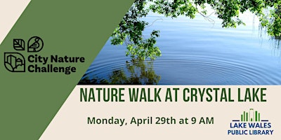 Nature Walk at Crystal Lake for City Nature Challenge 2024 primary image
