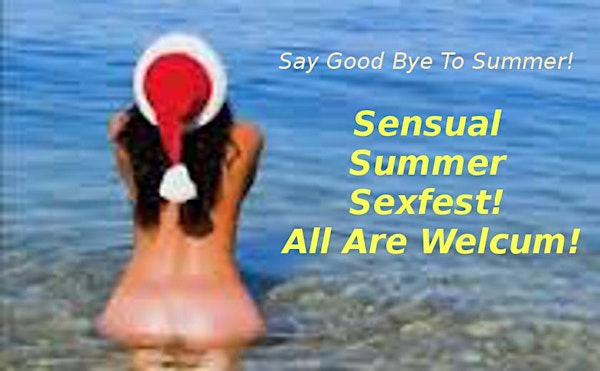 Sensual Summer Sexfest! All Are Welcome!