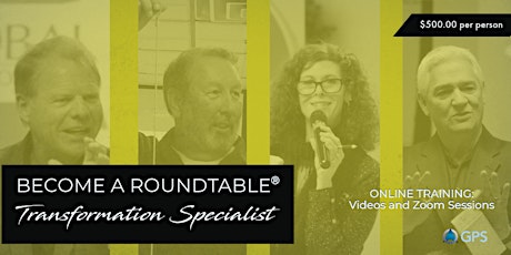 Image principale de ONLINE: BECOME A ROUNDTABLE® TRANSFORMATION SPECIALIST!