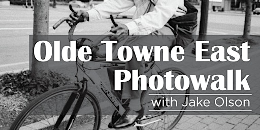 Imagem principal do evento Olde Towne East Photowalk with Jake Olson
