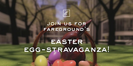 Third Annual Easter-eggstravaganza by Fareground