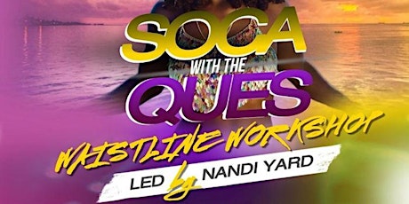 Soca With The Ques: Waistline Workshop