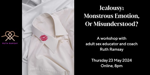 Hauptbild für Jealousy: Monstrous Emotion, Or Misunderstood?