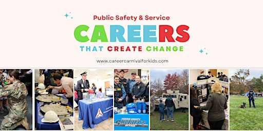 Primaire afbeelding van Public Safety & Service Careers That Create Change-Career Carnival for Kids