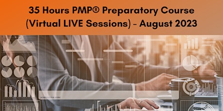 35 Hours PMP® Preparatory Course (Virtual LIVE Sessions) - April 2024