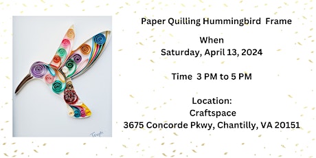 Paper Quilling Hummingbird Frame Workshop