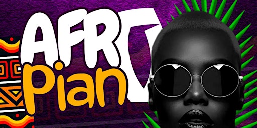 Imagem principal do evento Afropiano | Afrobeat and Amapiano | Hip Hop and Dancehall