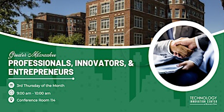 Greater Milwaukee Professionals, Innovators, & Entrepreneurs