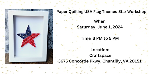 Imagem principal de Paper Quilling USA Flag Themed Star Frame Workshop