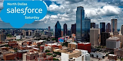 Imagen principal de Salesforce Saturday of North Dallas - Monthly Meetup