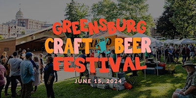 Greensburg Craft Beer Festival primary image
