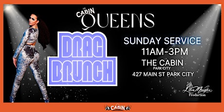 Image principale de THE CABIN QUEENS *Drag Brunch*