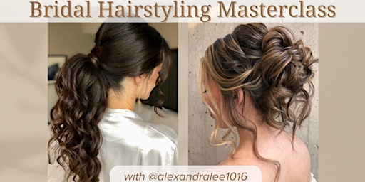 Bridal Hairstyling Masterclass primary image