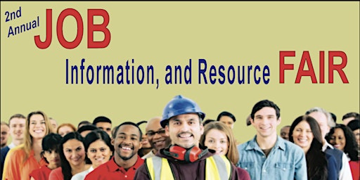 Image principale de 2nd Annual Job, Information, and Resource Fair