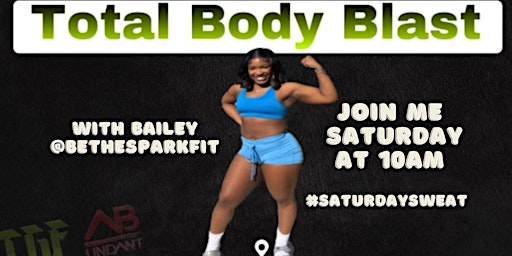 BETHESPARKFIT - TOTAL BODY BLAST WORKOUT! #SATURDAYSWEAT primary image