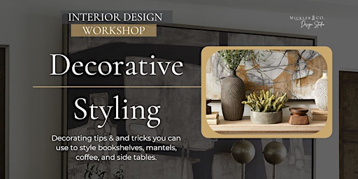 Decorative Styling - Mar 15- Interior Design Workshop primary image