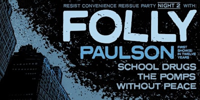 Primaire afbeelding van Folly w/ Paulson & special guests - Night #2