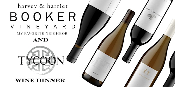 Tycoon - Booker Vineyards Wine Dinner