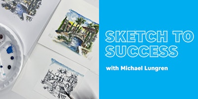 Imagen principal de 2024 Sketch to Success: Watercolor Session 1