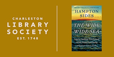 Speaker Series // Hampton Sides ~ "The Wide Wide Sea" primary image