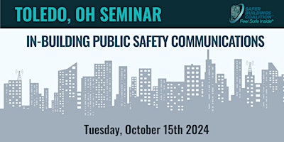 Imagen principal de TOLEDO, OH IN-BUILDING PUBLIC SAFETY COMMUNICATIONS SEMINAR - 2024