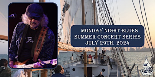 Immagine principale di Tall Ship Windy Monday Night Blues | Michael Charles and His Band July 29 