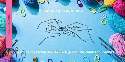 Primaire afbeelding van Event Title: Crochet Course Week 6- Wythnos Cwrs Crochet 6