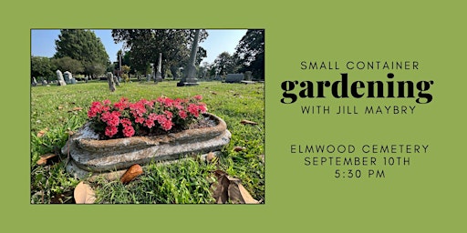 Hauptbild für Small Container Gardening with Jill Maybry