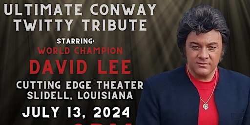 Imagem principal do evento Ultimate Conway Twitty Tribute