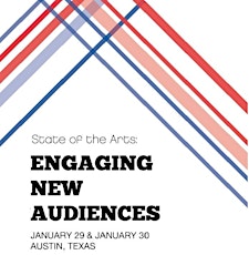 State of the Arts Conference: Engaging New Audiences & Arts Advocacy Day primary image
