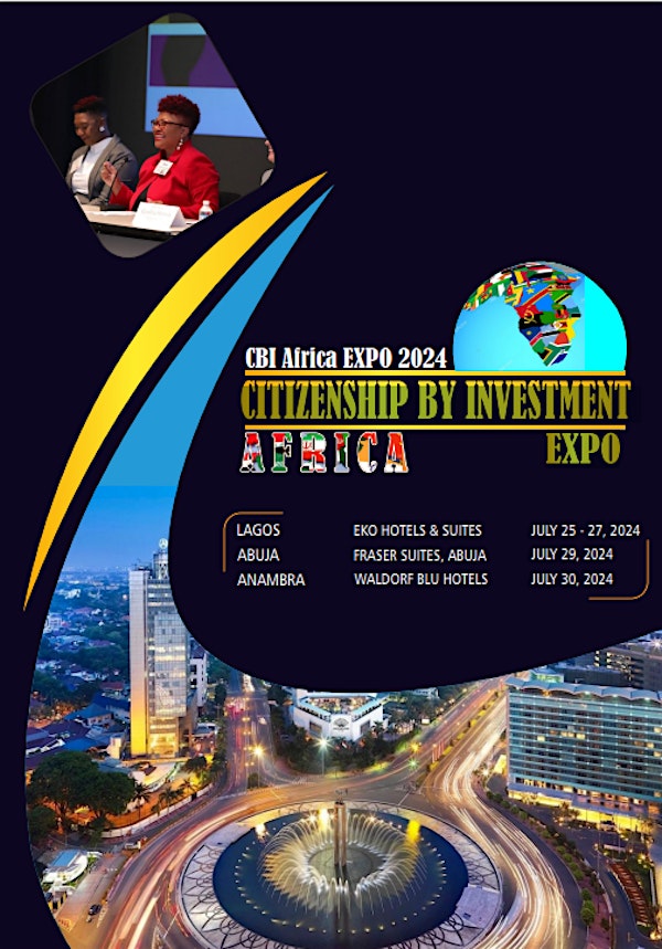 CITIZENSHIP BY INVESTMENT  AFRICA EXPO: CBI  Africa Expo