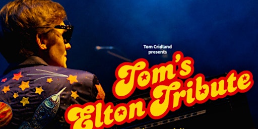 Imagem principal do evento Tom's Elton Tribute